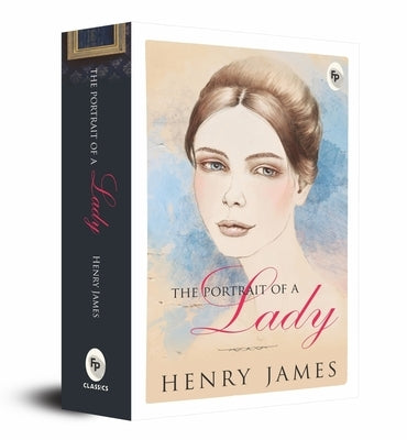 The Portrait of a Lady by James, Henry