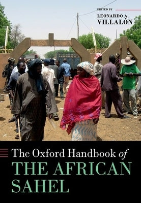 The Oxford Handbook of the African Sahel by Villalón, Leonardo A.