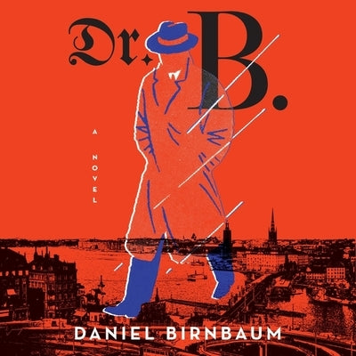 Dr. B. by Birnbaum, Daniel