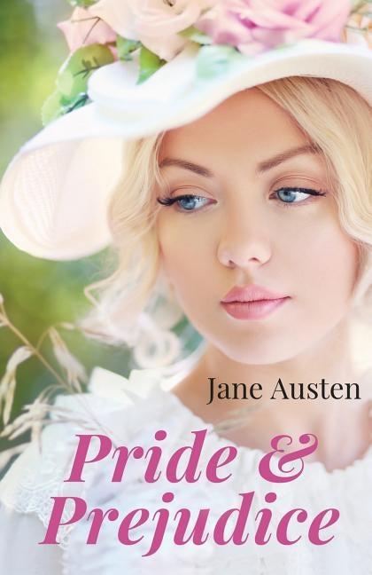 Pride and Prejudice: A novel by Jane Austen (unabridged edition) by Austen, Jane