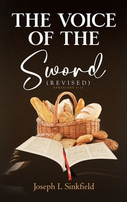 The Voice Of The Sword (Revised) by Sinkfield, Joseph L.