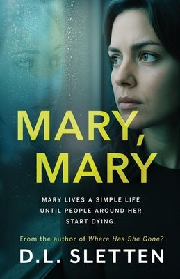 Mary, Mary by Sletten, D. L.