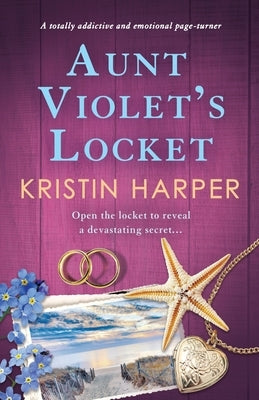 Aunt Violet's Locket: A totally addictive and emotional page-turner by Harper, Kristin