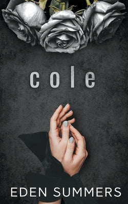 Cole by Summers, Eden
