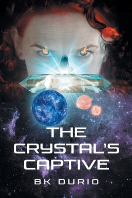 The Crystal's Captive by Durio, Bk