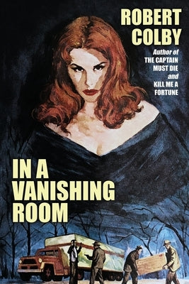 In a Vanishing Room by Colby, Robert