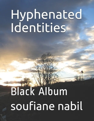 Hyphenated Identities: Black Album by Sandy, Kebir