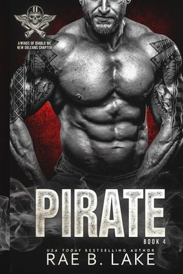 Pirate: A Wings of Diablo MC Novel by Lake, Rae B.