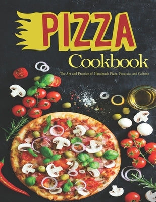 Pizza: The book contains the recipes you need by Williams, Anika