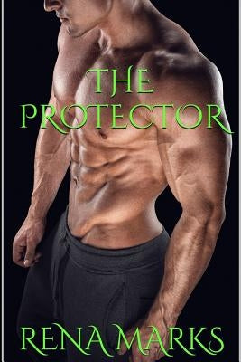 The Protector by Marks, Rena