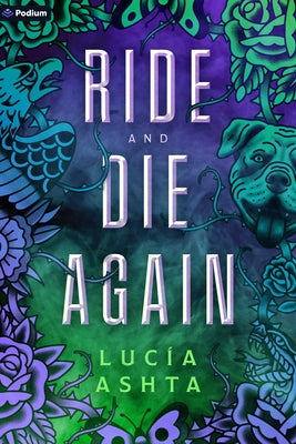 Ride and Die Again: A Paranormal Romance by Ashta, Luc?a