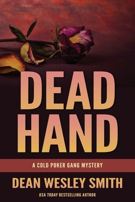 Dead Hand: A Cold Poker Gang Mystery by Smith, Dean