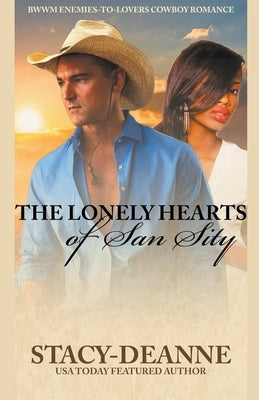 The Lonely Hearts of San Sity by Stacy-Deanne