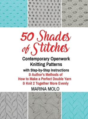 50 Shades of Stitches - Volume 5 - Contemporary Openwork by Molo, Marina