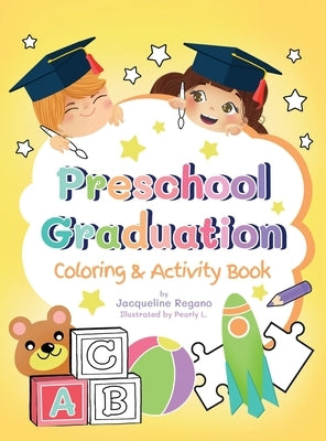 Preschool Graduation Coloring & Activity Book by Regano, Jacqueline