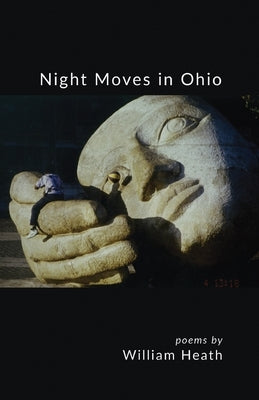 Night Moves in Ohio by Heath, William