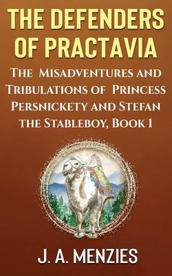 Defenders of Practavia by Menzies, J. a.