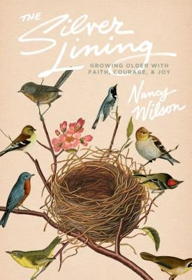 The Silver Lining: A Practical Guide for Christian Grandmothers by Wilson, Nancy
