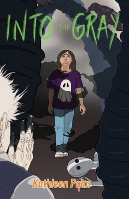 Into the Gray by Palm, Kathleen