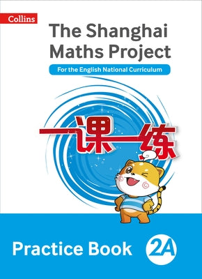Shanghai Maths - The Shanghai Maths Project Practice Book 2a by Simpson, Amanda