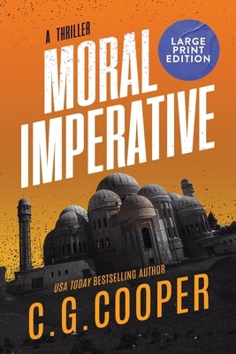 Moral Imperative by Cooper, C. G.