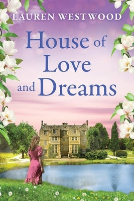 The House of Love and Dreams by Westwood, Lauren