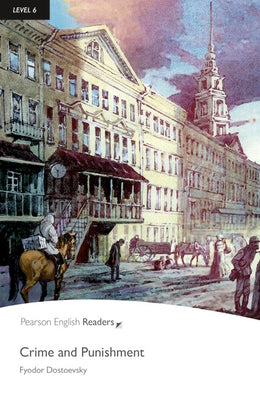 Level 6: Crime and Punishment by Dostoyevsky, Fyodor