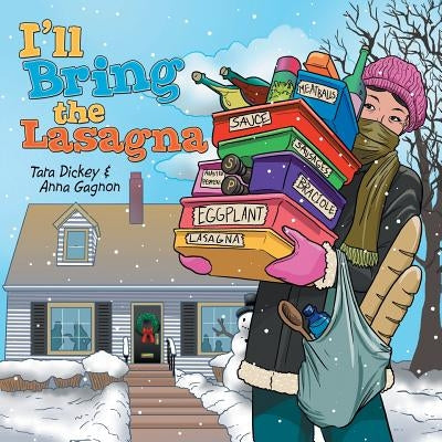 I'll Bring the Lasagna by Dickey, Tara