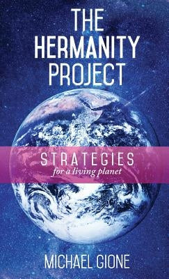 The Hermanity Project by Gione, Michael