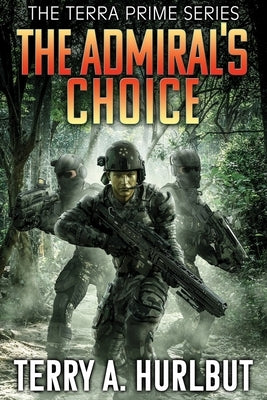 The Admiral's Choice by Hurlbut, Terry A.