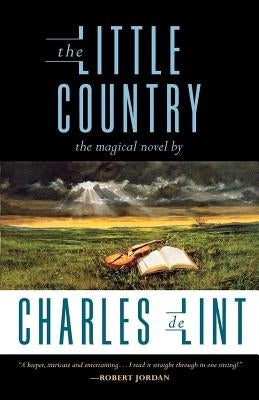 The Little Country by De Lint, Charles