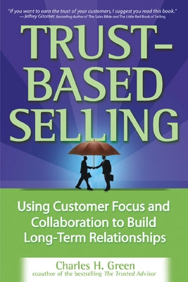 Trust-Based Selling (Pb) by Green, Charles