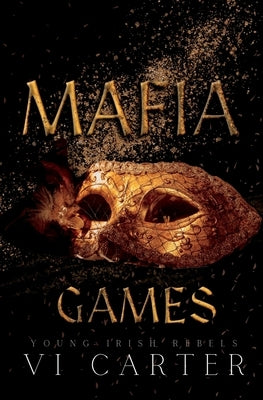 Mafia Games: A Dark Kidnapping Romance by Carter