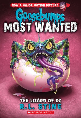 Lizard of Oz (Goosebumps: Most Wanted #10): Volume 10 by Stine, R. L.