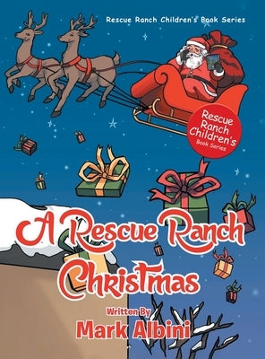 A Rescue Ranch Christmas by Albini, Mark