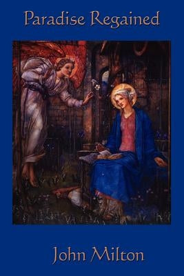 Paradise Regained by Milton, John