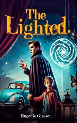 The Lighted by Giasson, Eugénie