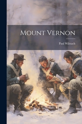 Mount Vernon by Wilstach, Paul