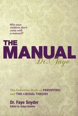 The Manual by Snyder, Psyd Faye