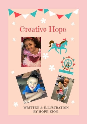 Creative Hope: Writings & Ilustrations by Ben Yah, Eliyahu Shmuel