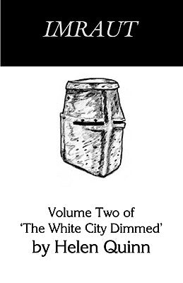 Imraut: Volume Two of the White City Dimmed by Quinn, Helen