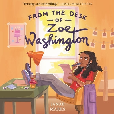 From the Desk of Zoe Washington by Marks, Janae