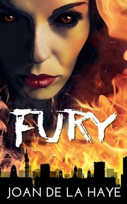 Fury by Haye, Joan de la