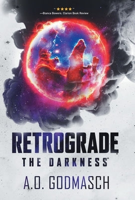 Retrograde: The Darkness by Godmasch, A. O.