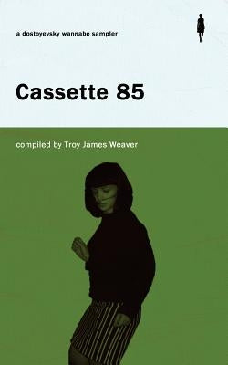 Cassette 85 by Weaver, Troy James