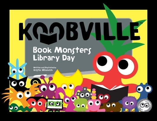 Book Monsters Library Day by Winovich, Kristin