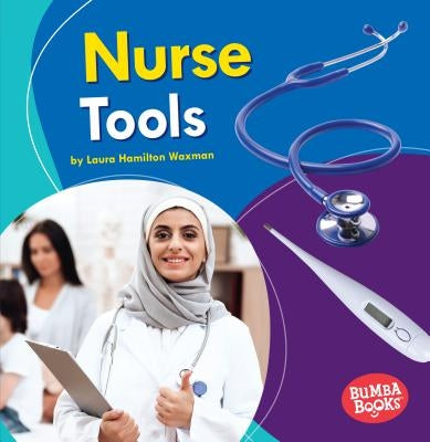 Nurse Tools by Waxman, Laura Hamilton