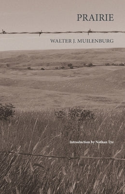 Prairie by Muilenburg, Walter J.