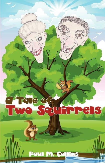 A Tale of Two Squirrels by Collins, Paul