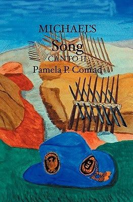 Michael's Song: Canto II by Conrad, Pamela P.